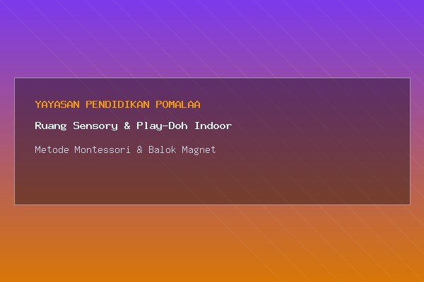 Ruang Sensory & Play-Doh Indoor